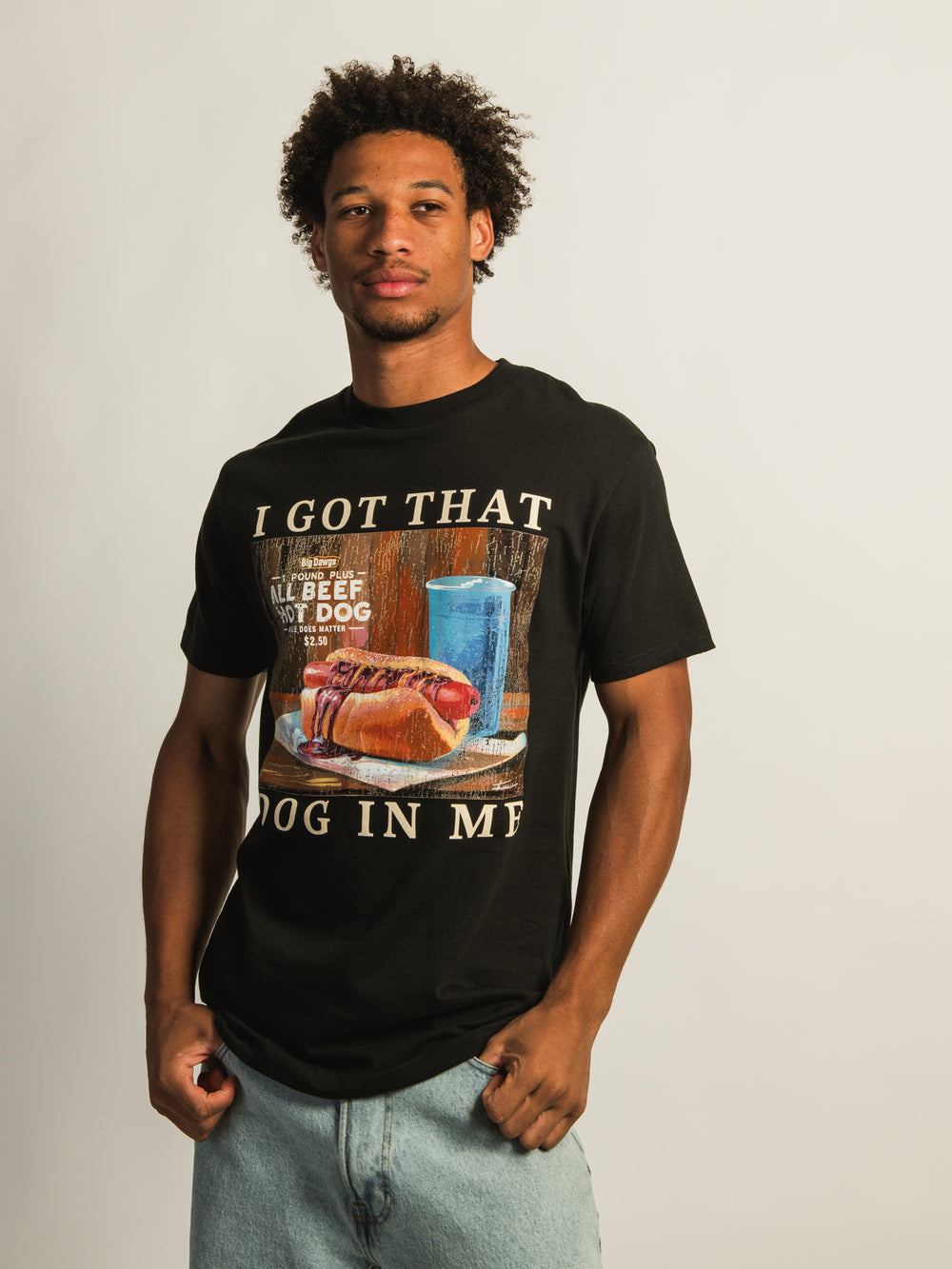 T-SHIRT GOT THAT DOG IN ME