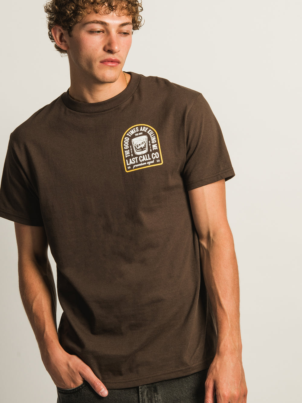 LAST CALL GOOD TIMES ARE KILLING ME T-SHIRT