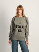 VERBAGE VERBAGE I TOLD YA FLEECE CREWNECK - Boathouse